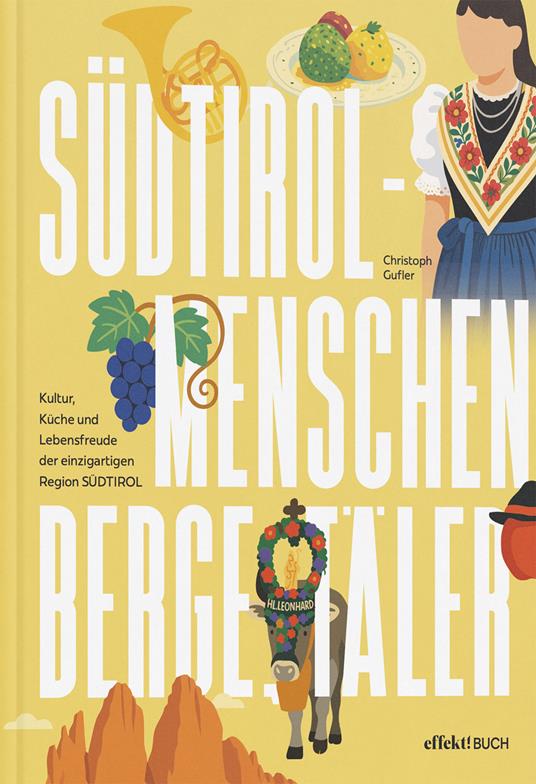 Südtirol. Menschen, Berge, Täler - Christoph Gulfer - copertina