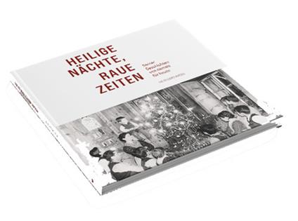 Heilige Nächte, raue Zeiten. Sarner Geschichten von damals. Für heute - Hildegard Kröss - copertina