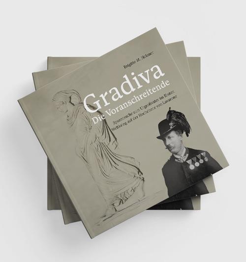 Gradiva. Die Voranschreitende. Spurensuche zum Urgroßvater im Ersten Weltkrieg auf der Hochebene von Lavarone - Brigitte Holzner - copertina