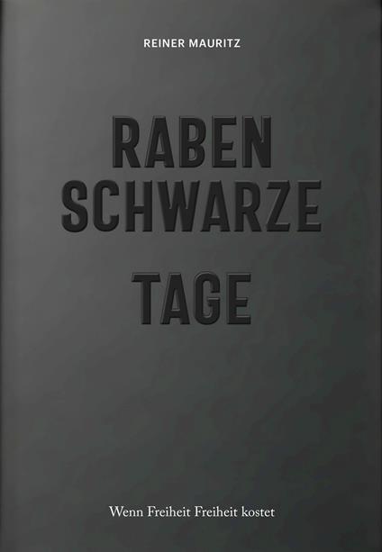 Rabenschwarze Tage - Reiner Mauritz - copertina