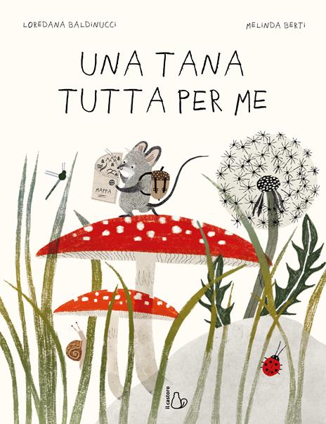 Una tana tutta per me. Ediz. a colori - Loredana Baldinucci - copertina