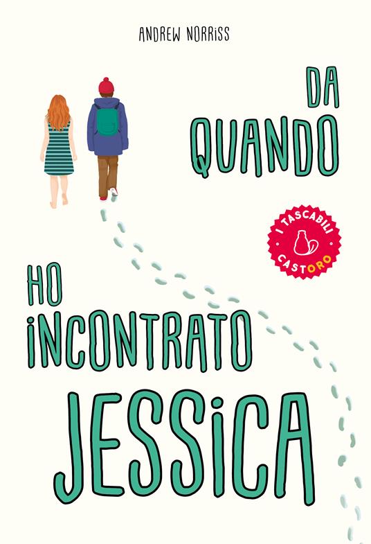 Da quando ho incontrato Jessica. Ediz. Tascabile - Andrew Norriss - copertina