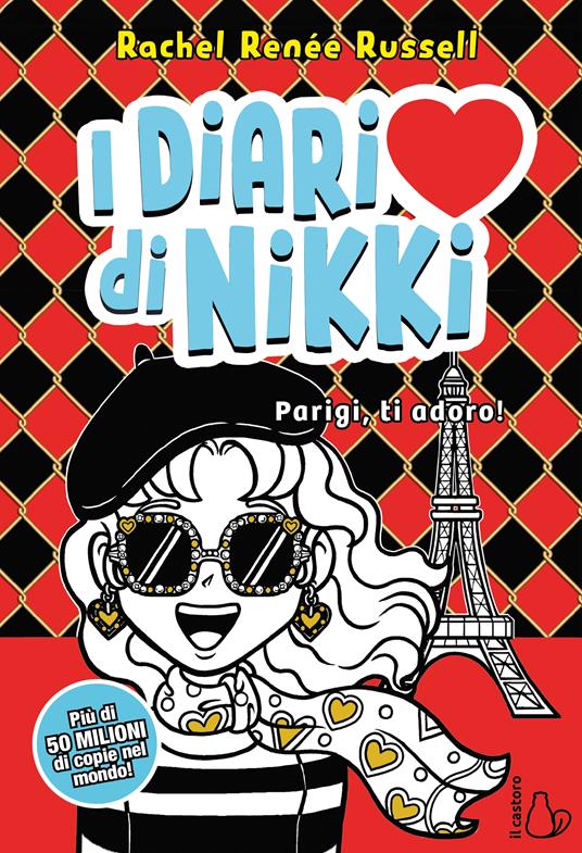 Parigi, ti adoro. I diari di Nikki - Rachel Renée Russell - copertina
