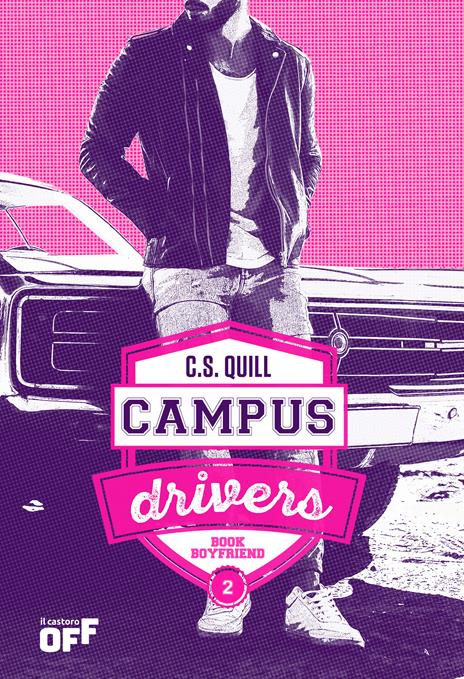 Book boyfriend. Campus drivers. Ediz. italiana. Vol. 2 - C. S. Quill - copertina