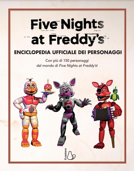 Enciclopedia ufficiale dei personaggi. Five nights at Freddy's - Scott Cawthon - 2