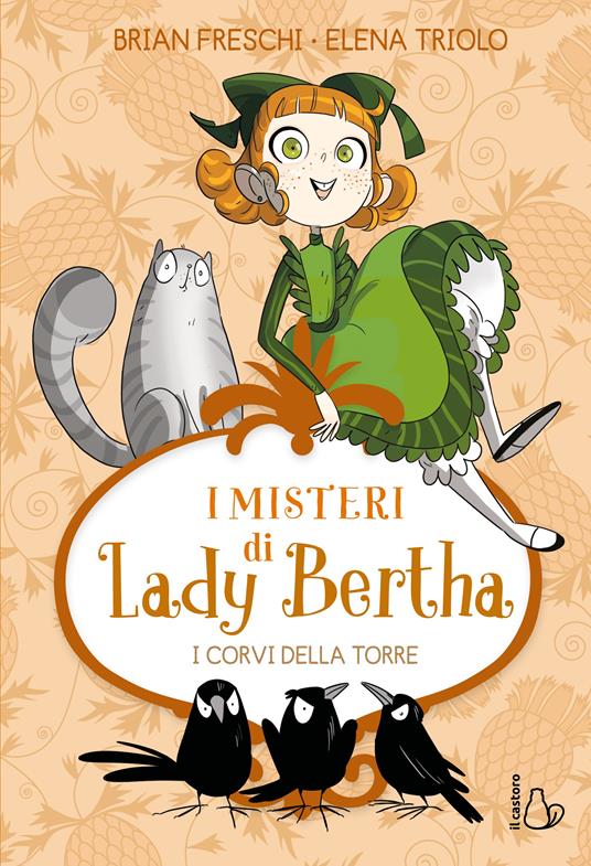 I corvi della torre. I misteri di Lady Bertha. Vol. 3 - Brian Freschi - copertina