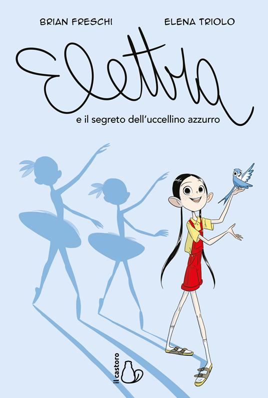 Elettra e il segreto dell'uccellino azzurro - Brian Freschi - copertina