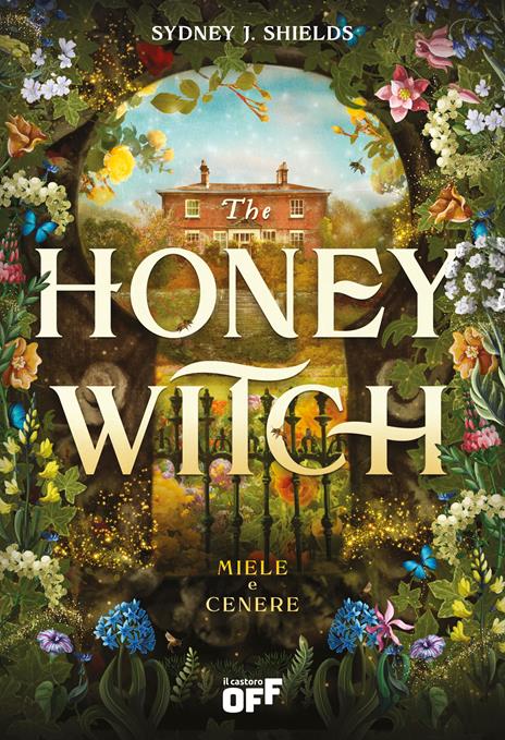 The honey witch. Miele e cenere - Sydney J. Shields - copertina