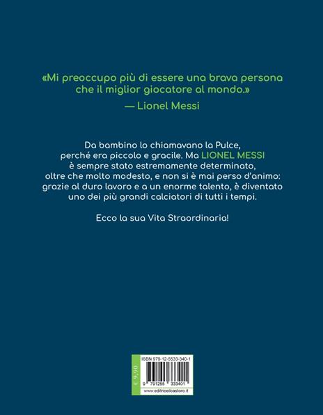 Lionel Messi. Vite straordinarie - Roberta Ludlow - 6