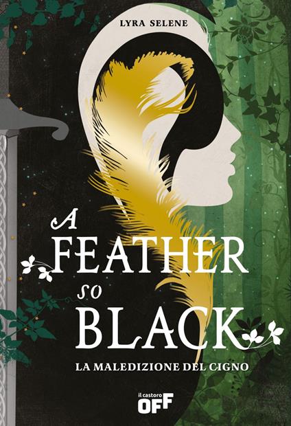 A feather so black. La maledizione del cigno - Lyra Selene,Tiffany Vecchietti - ebook