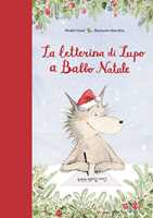 Libro La letterina di Lupo a Babbo Natale. Ediz. a colori Shakti Staal