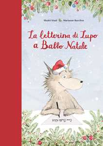 Libro La letterina di Lupo a Babbo Natale. Ediz. a colori Shakti Staal
