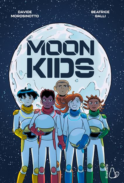 Moon kids. Ediz. italiana - Davide Morosinotto - copertina