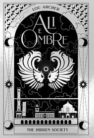 Ali e ombre. The hidden society. Vol. 4