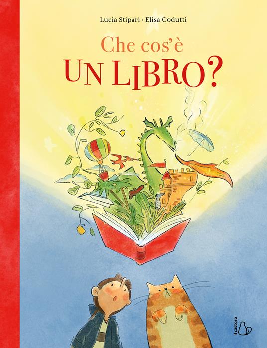Che cos’è un libro? Ediz. a colori - Lucia Stipari - copertina