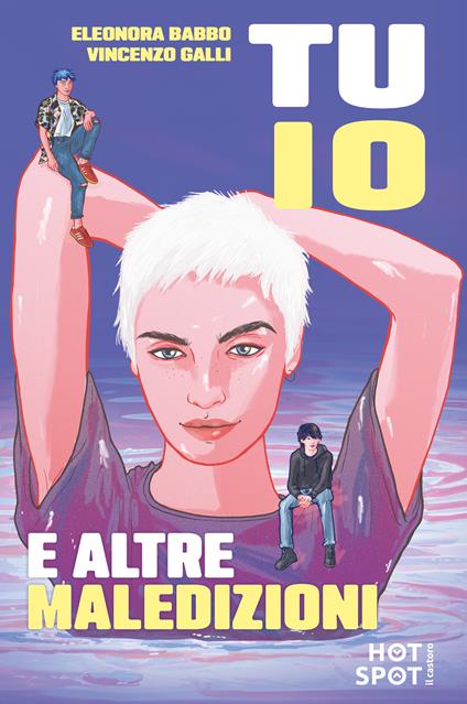 Tu, io e altre maledizioni - Eleonora Babbo,Vincenzo Galli - copertina