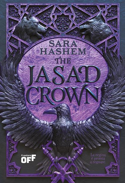 The Jasad Crown. La regina è pronta a regnare. The Jasad Heir. Vol. 2 - Sara Hashem - copertina