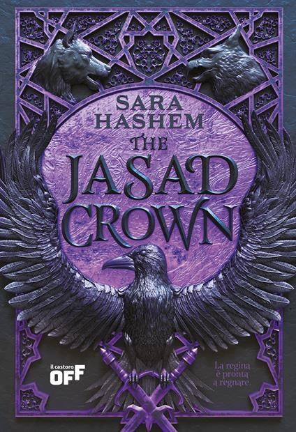 The Jasad Crown. La regina è pronta a regnare. The Jasad Heir. Vol. 2 - Sara Hashem - 2