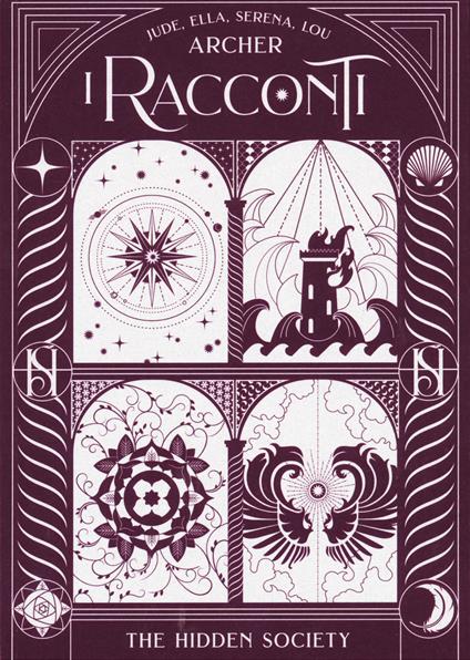 I racconti. The hidden society - Jude Archer,Ella Archer,Serena Archer - copertina