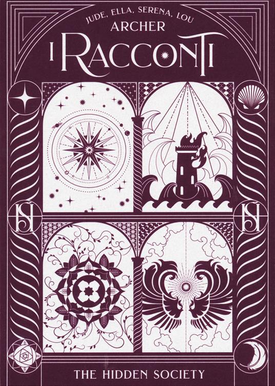 I racconti. The hidden society - Jude Archer,Ella Archer,Serena Archer - copertina