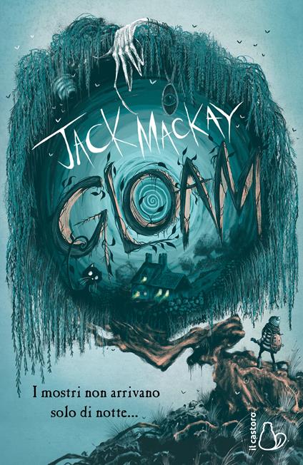 Gloam. I mostri non arrivano solo di notte - Jack Mackay - copertina