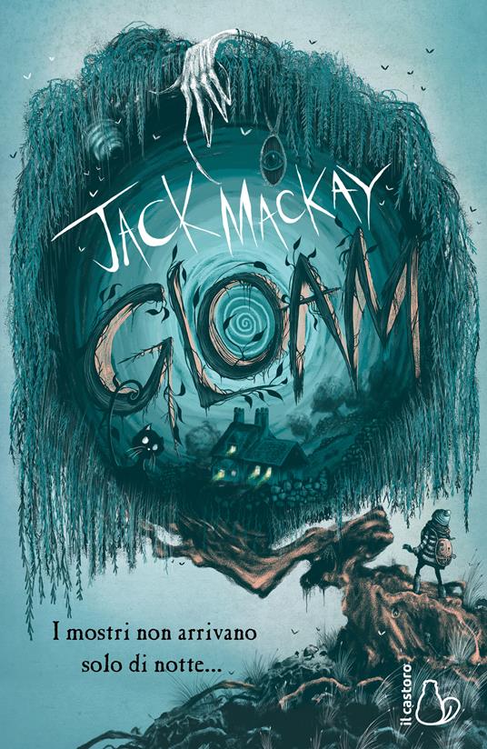 Gloam. I mostri non arrivano solo di notte - Jack Mackay - copertina