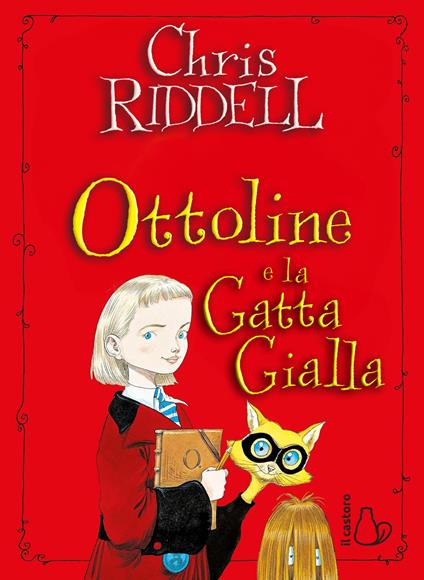 Ottoline e la gatta gialla - Chris Riddell - copertina