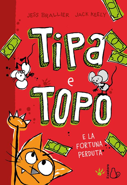 Tipa e Topo e la fortuna perduta - Jess Brailler - copertina