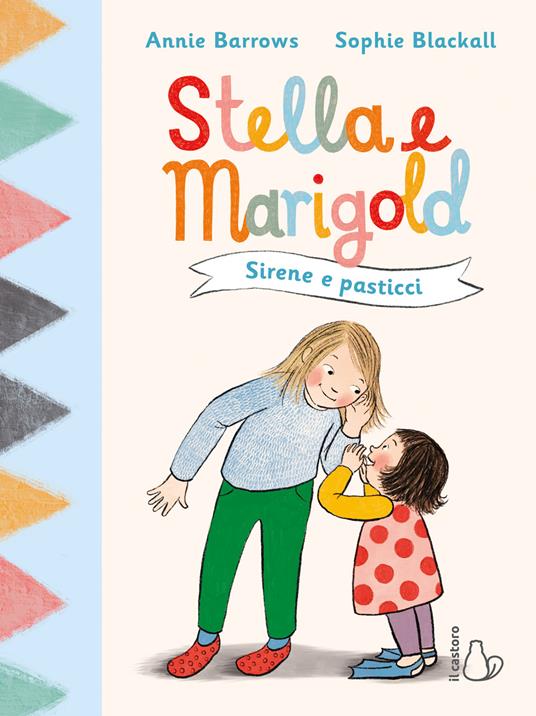 Sirene e pasticci. Stella e Marigold. Vol. 2 - Annie Barrows - copertina