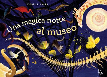 Una magica notte al museo. Ediz. a colori - Isabelle Simler - copertina