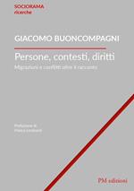 Persone, contesti, diritti. Migrazioni e conflitti oltre il racconto