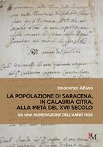 La popolazione di Saracena, in Calabria Citra, alla metà del XVII secolo. Da una numerazione dell’anno 1656