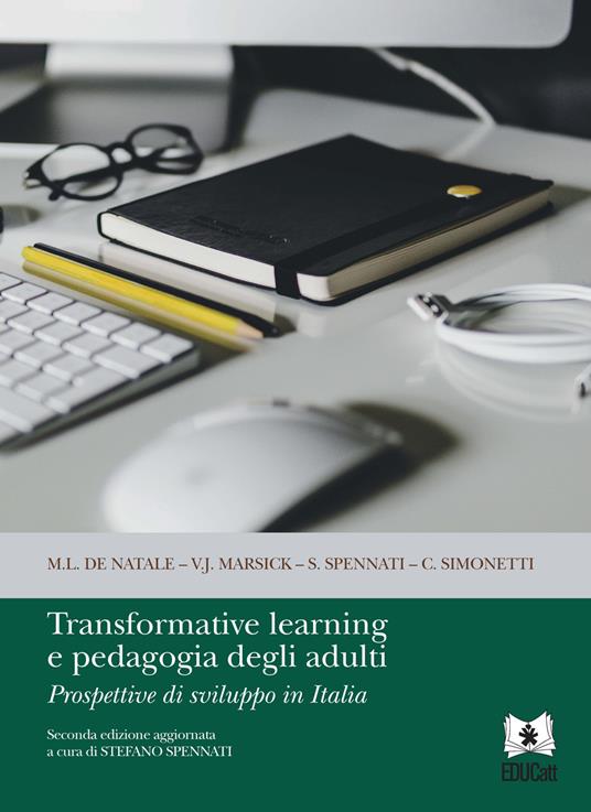 Transformative learning e pedagogia degli adulti. Prospettive di sviluppo in Italia - Stefano Spennati - copertina
