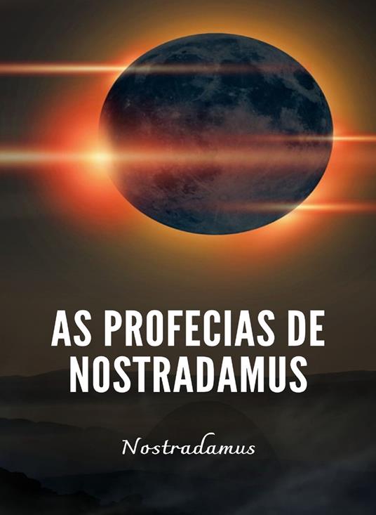 As profecias de Nostradamus. Nuova ediz. - Nostradamus - copertina
