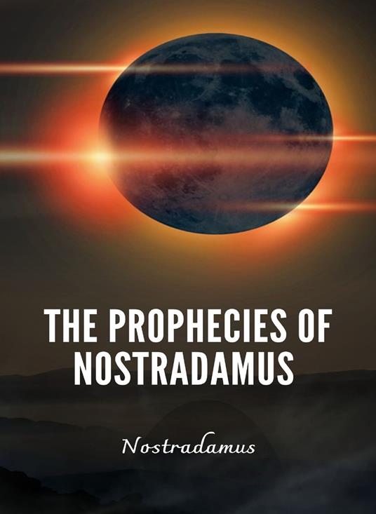 Prophecies of Nostradamus. Nuova ediz. - Nostradamus - copertina