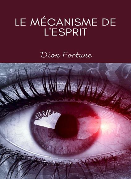 La machinerie de l'esprit - Dion Fortune - copertina