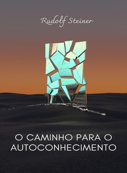 O caminho parao autoconhecimento - Rudolf Steiner - copertina