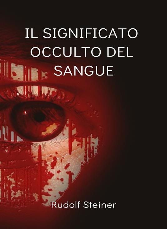 Il significato occulto del sangue - Rudolf Steiner - copertina