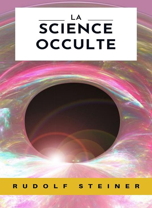 La science occulte. Nuova ediz. - Rudolf Steiner - copertina