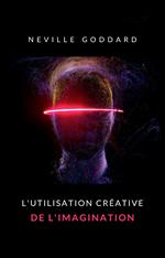 The creative use of imagination. Nuova ediz.