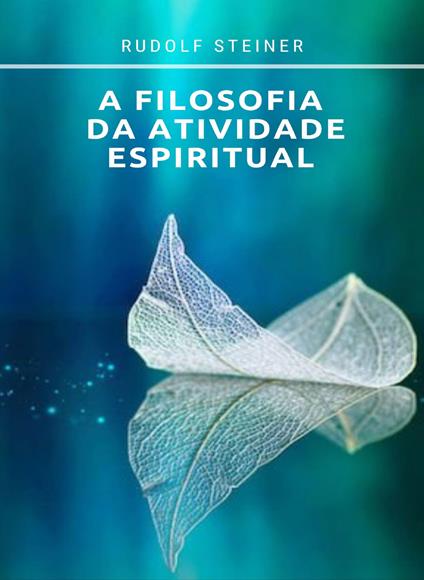 A filosofia da atividade espiritual - Rudolf Steiner - copertina