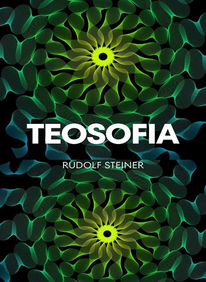Teosofia. Nuova ediz. - Rudolf Steiner - copertina