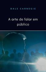 A arte de falar em público. Nuova ediz.