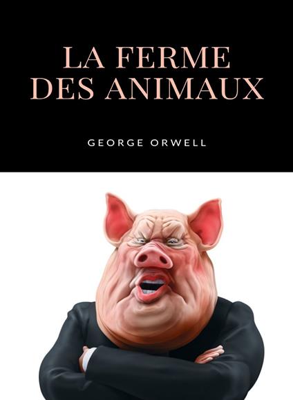La ferme des animaux - George Orwell - copertina