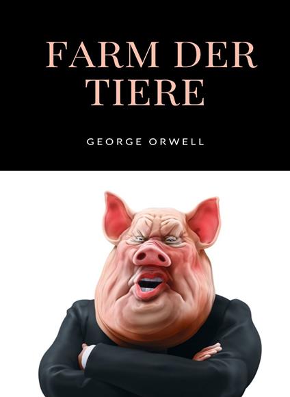 Farm der Tiere - George Orwell - copertina