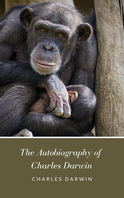 The autobiography of Charles Darwin - Charles Darwin - copertina