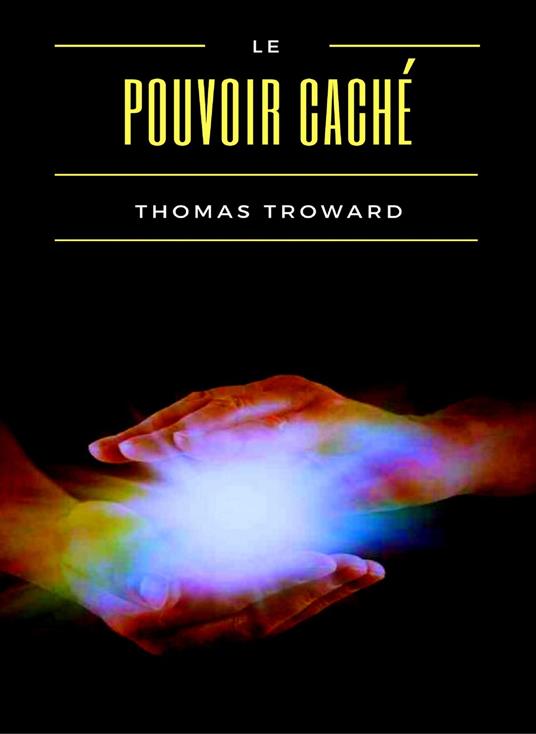 Le pouvoir caché - Thomas Troward - copertina