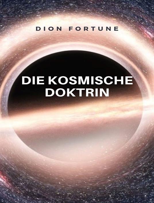 Die Kosmische Doktrin - Dion Fortune - copertina
