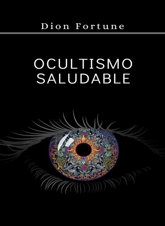 Ocultismo saludable - Dion Fortune - copertina