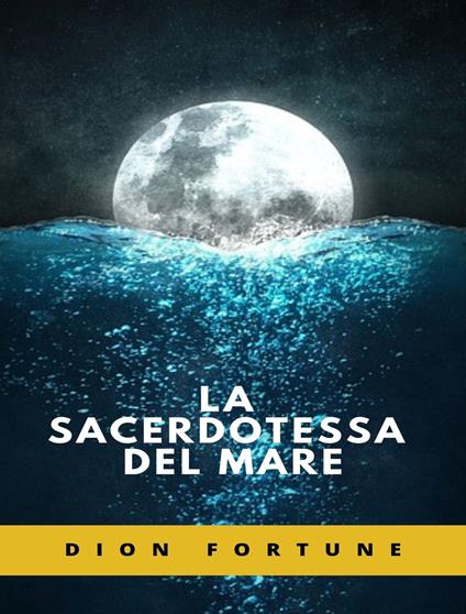 La sacerdotessa del mare - Dion Fortune - copertina